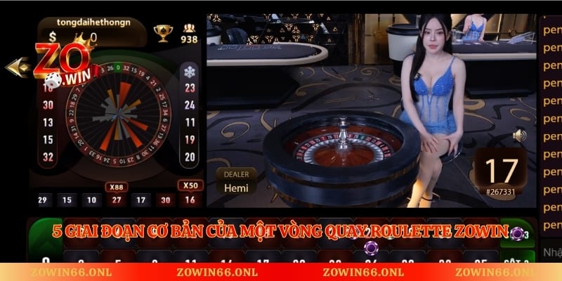 5 giai đoạn cơ bản của một vòng quay Roulette Zowin