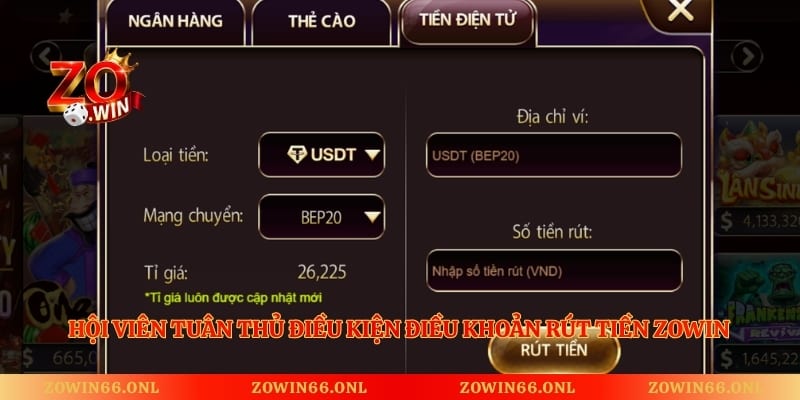 Hội viên tuân thủ điều kiện điều khoản rút tiền Zowin